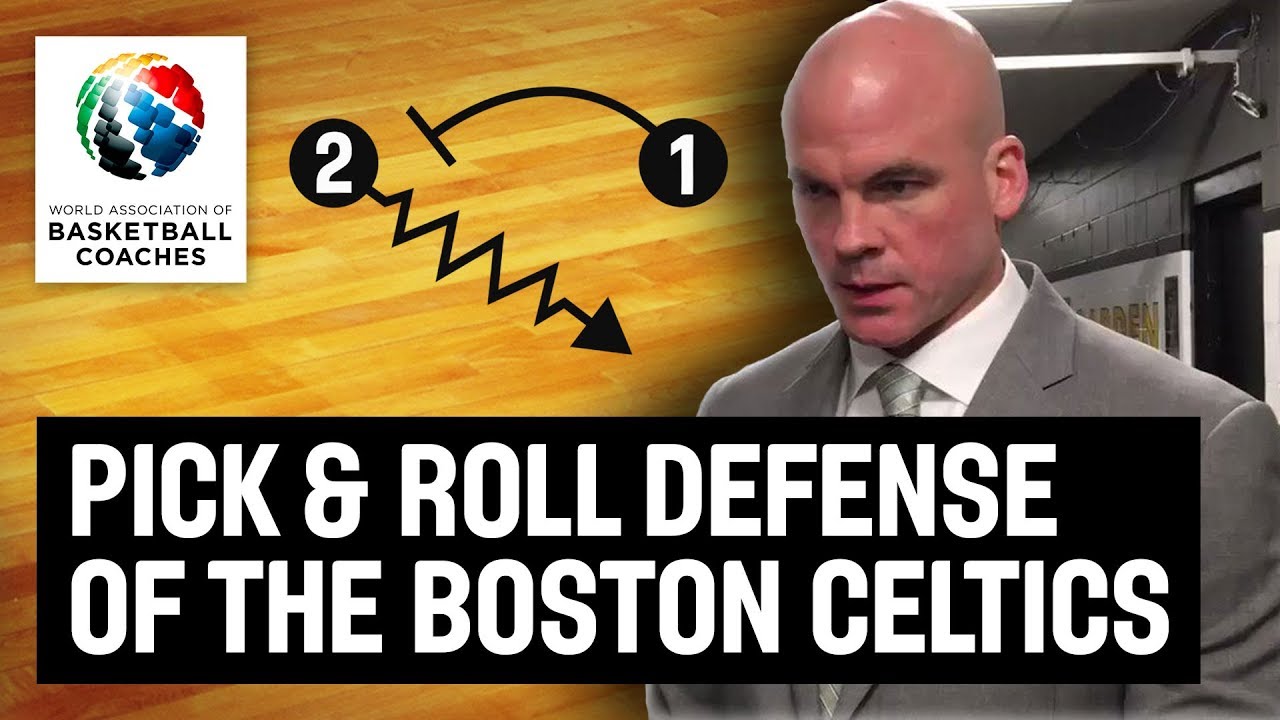 Pick & Roll Defense of the Boston Celtics - Jamie Young - Basketball Fundamentals