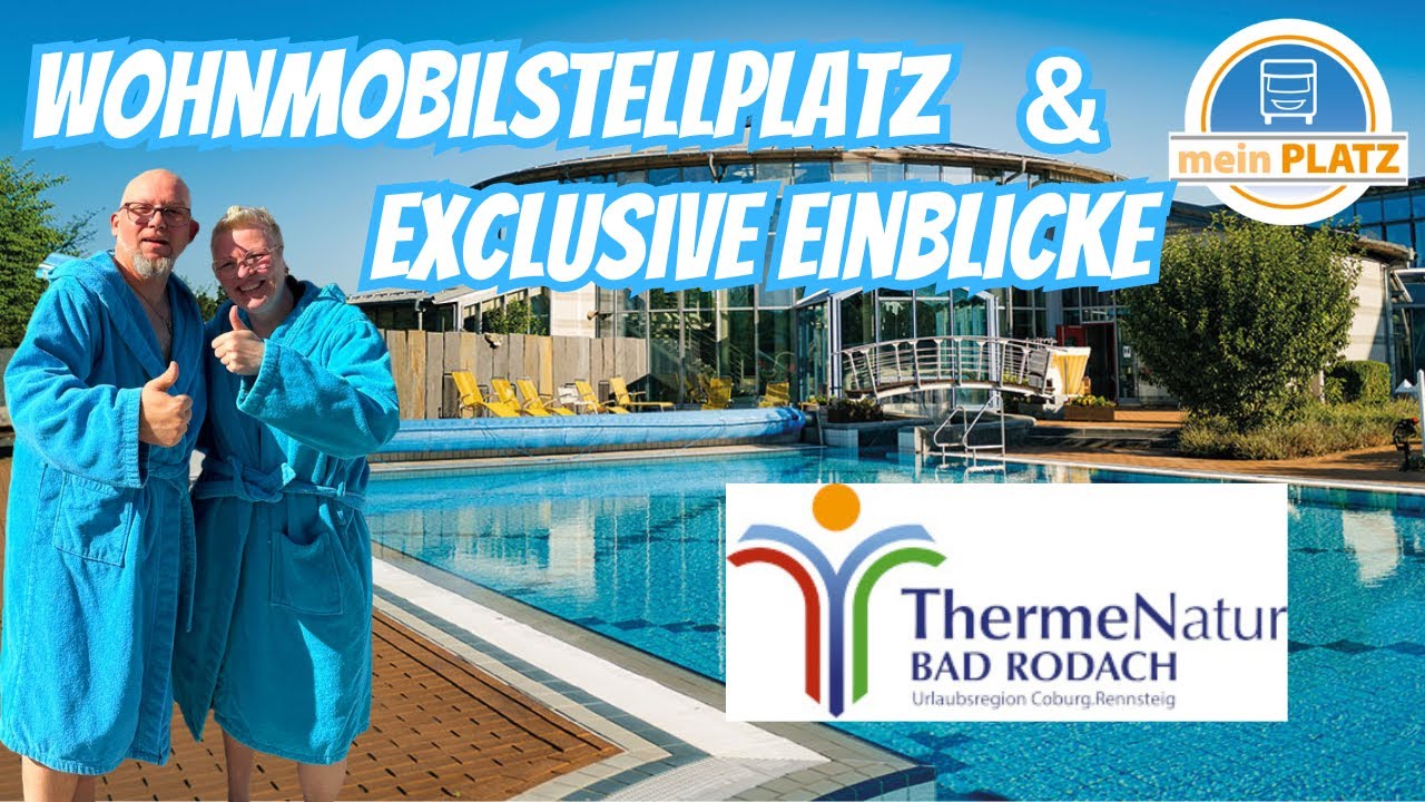 EXKLUSIVE EINBLICKE Therme Natur & Saunalandschaft Bad Rodach Bayern Vorstellung Wohnmobilstellplatz