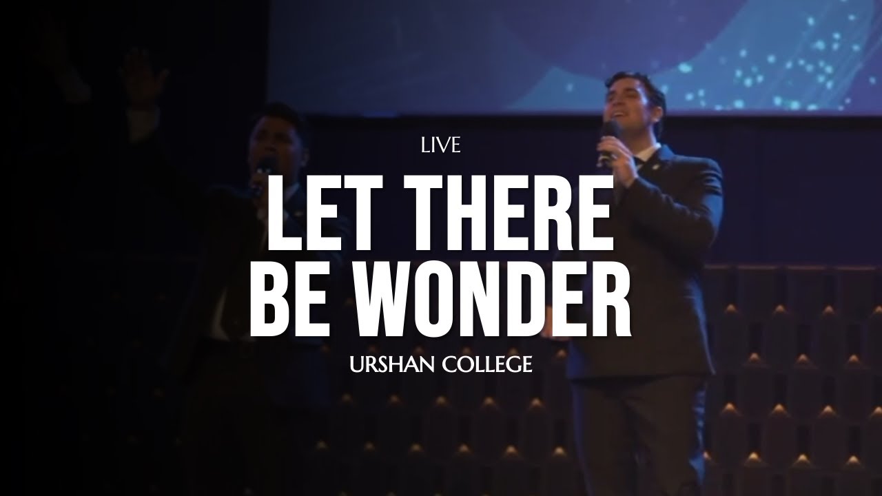 Urshan College - Let There Be Wonder