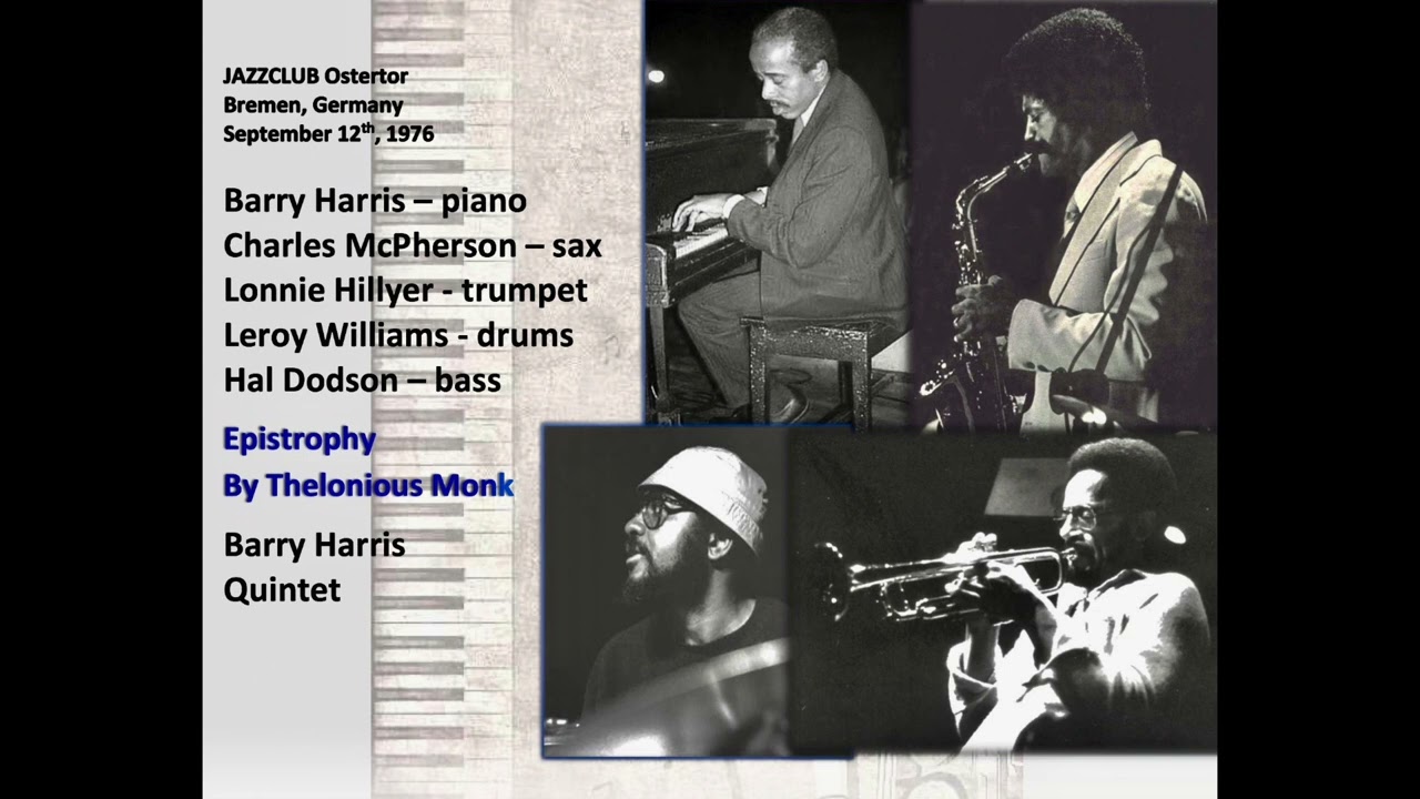 Barry Harris Quintet with Charles McPherson - Epistrophy