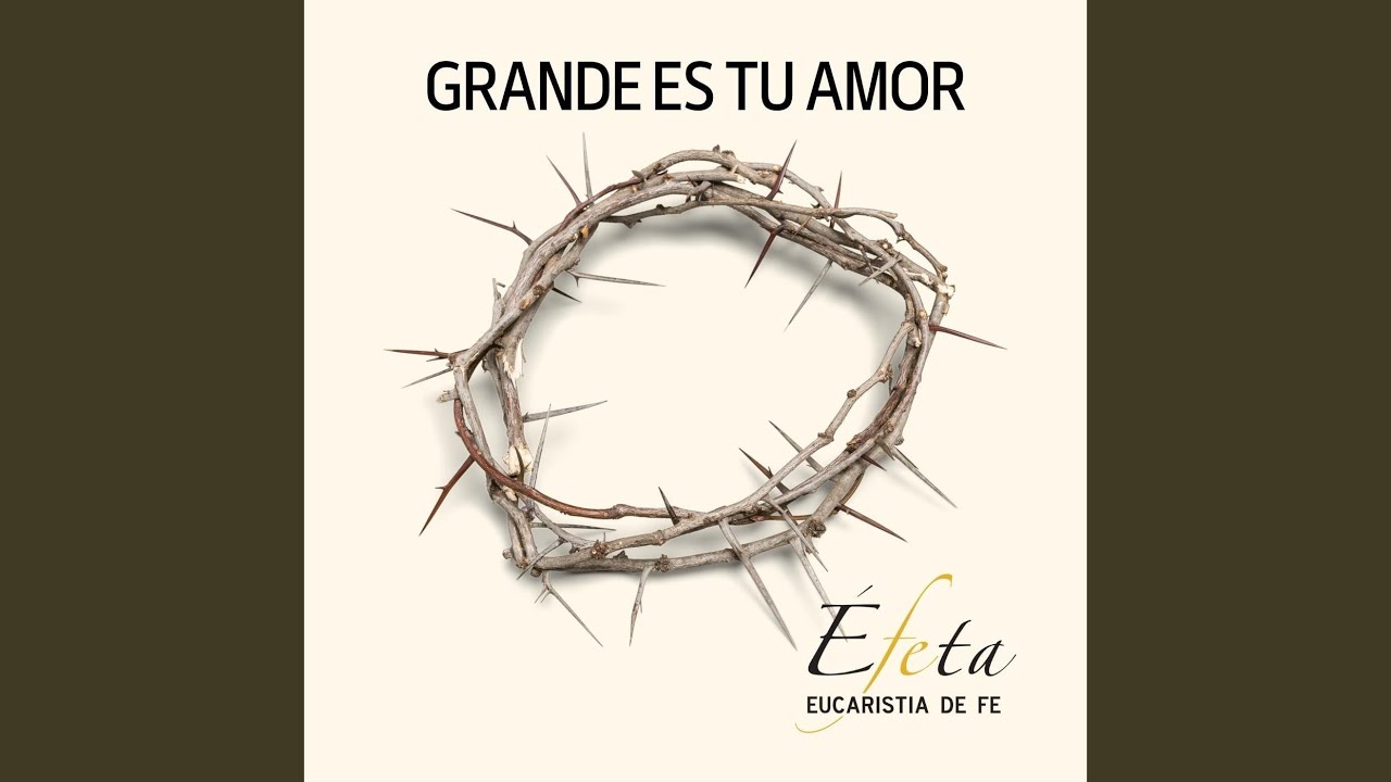 Grande Es Tu Amor