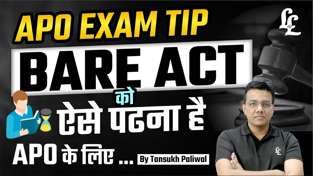 How to Read the Bare Act | Most Important Tips for the APO Exam | Tansukh Paliwal | Linking Laws