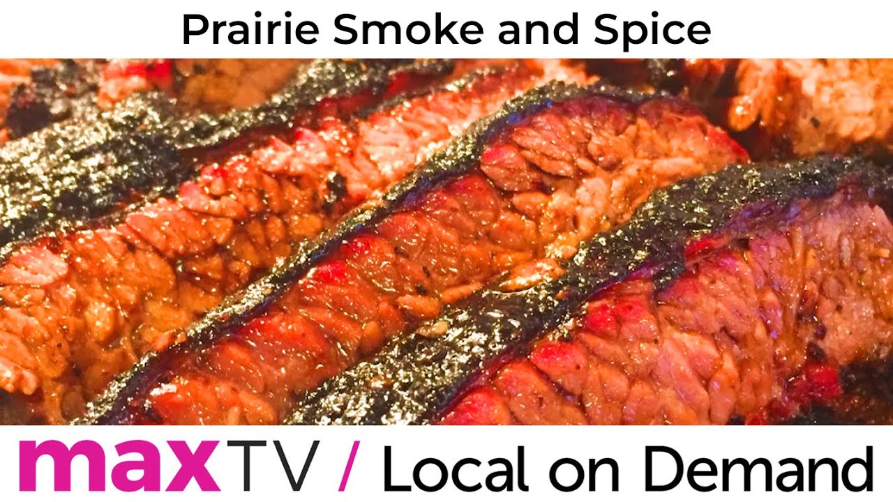 Prairie Smoke and Spice - SaskTel maxTV Local on Demand