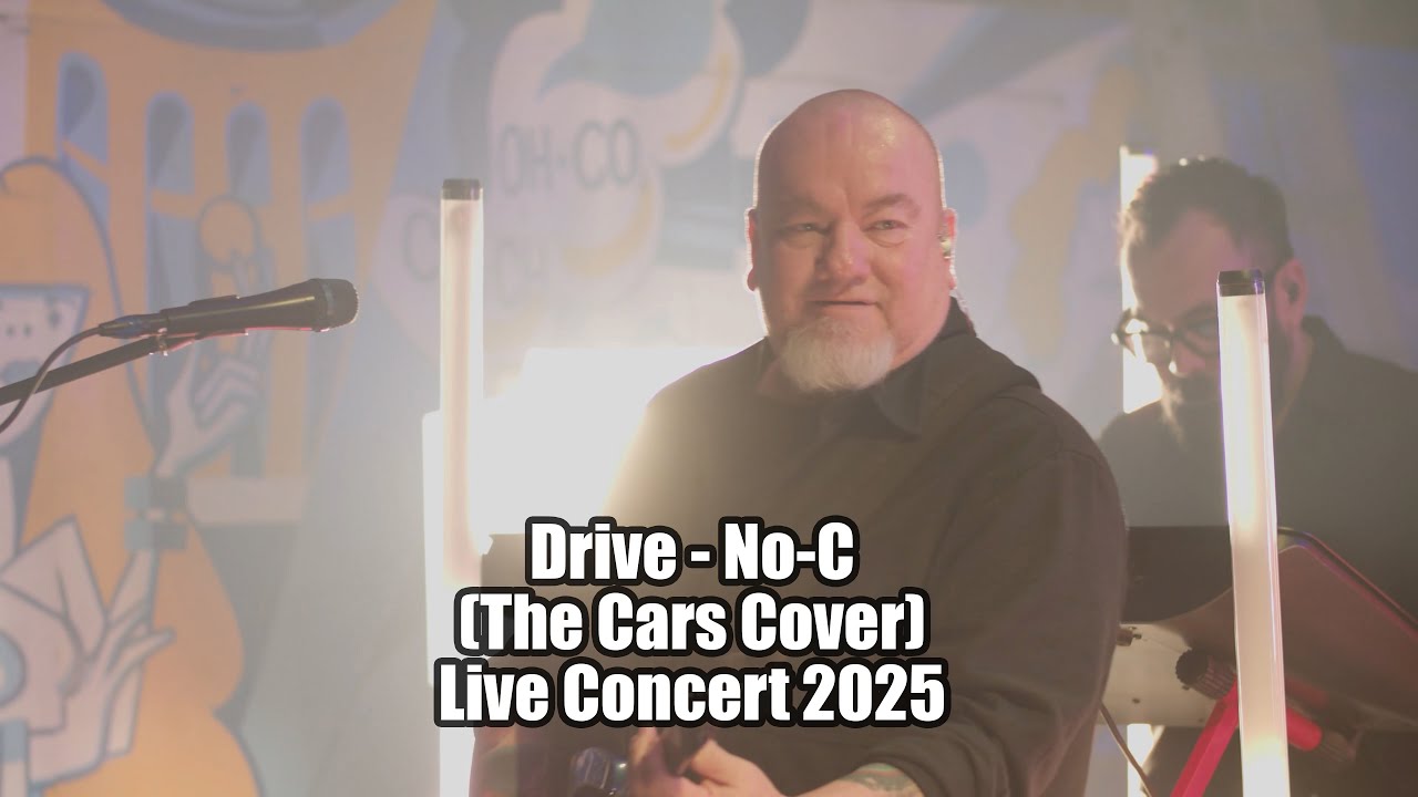 Drive - No-C (The Cars Cover) - Live Concert 2025
