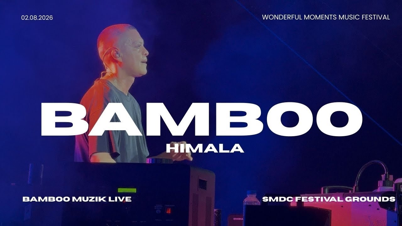 BAMBOO - HIMALA Live WONDERFUL MOMENTS MUSIC FESTIVAL 2026 02.08.2026