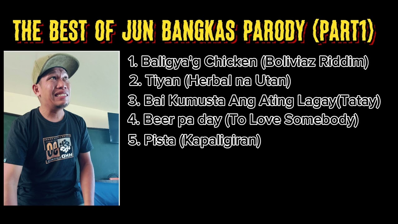 JUN BANGKAS PARODIES (Part1)