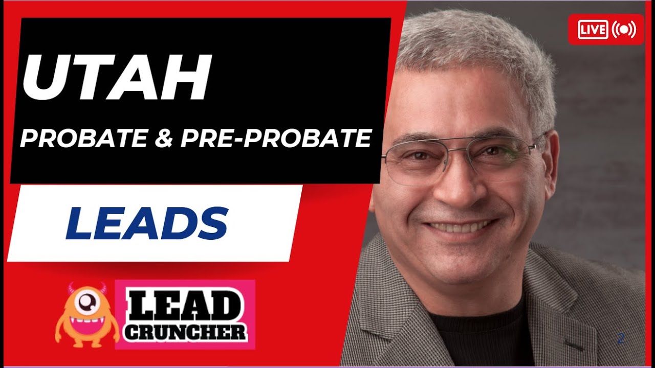 Unlock Probate & Pre-Probate Leads Across Utah with LeadCruncher.com