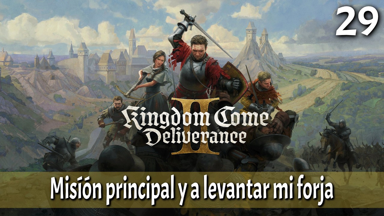 Misión principal y a levantar mi forja en #kcd2 #kingdomcomedeliverance2 #29