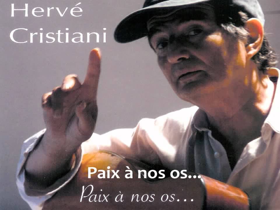 Hervé CRISTIANI - Paix à nos os...