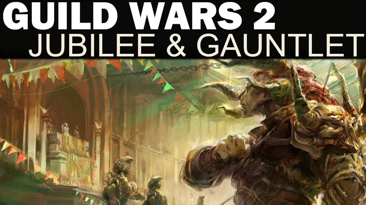 Guild Wars 2 - Queen's Jubilee / Queen's Guantlet Overview & Impressions
