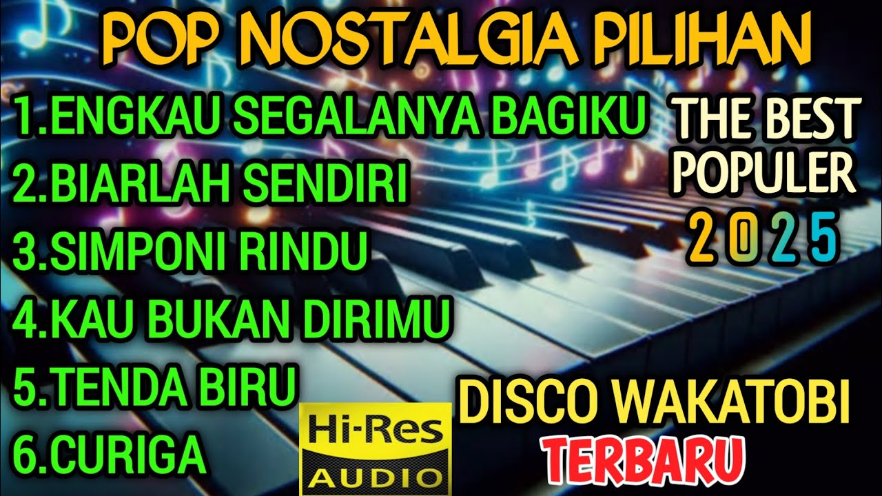 POP NOSTALGIA PILIHAN THE BEST POPULER 2025 COCOK UNTUK TEMAN AKTIVITAS
