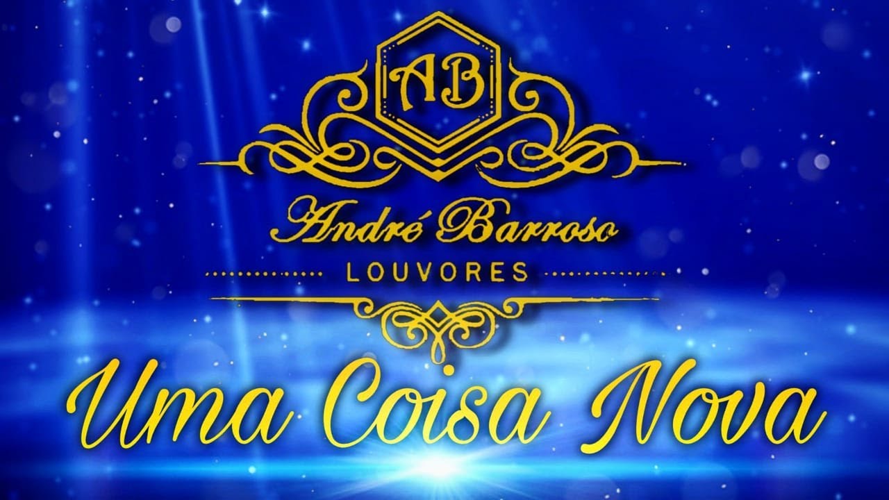 André Barroso - Uma Coisa Nova (Cover_Marquinhos Gomes)