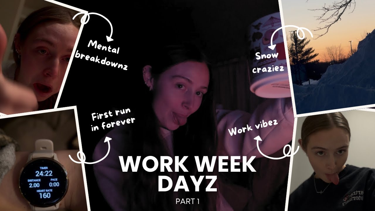 WORK WEEK DAYZ || Part 1 of 2 !! Snow craziez, workouts, exhaustion rambles, work vibez, and more!! 