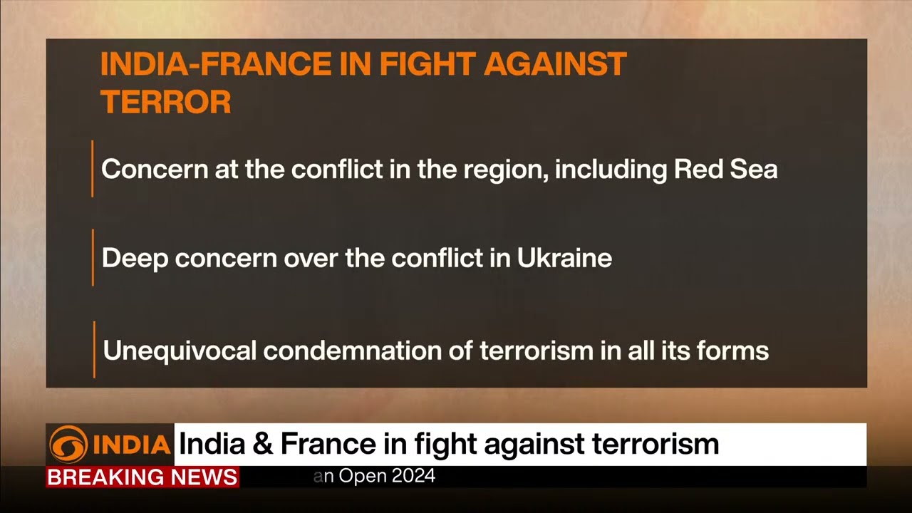 India's PM and French President appreciate growing counter-terrorism intelligence co-operation