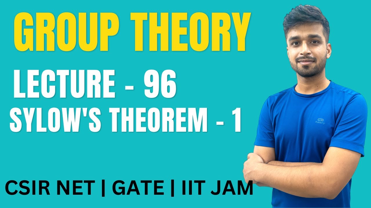 Lecture 96 | Sylow's theorem - 1 | Group theory | IIT JAM | CSIR NET | GATE | Vivekmaths