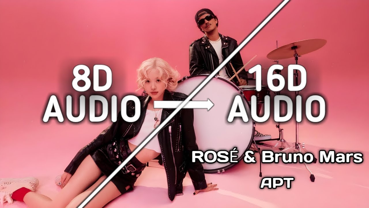 ROSÉ & Bruno Mars - APT (16d not 8d)