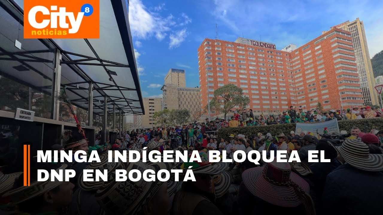 Minga indígena bloqueó el DNP en Bogotá durante cinco horas | CityTv