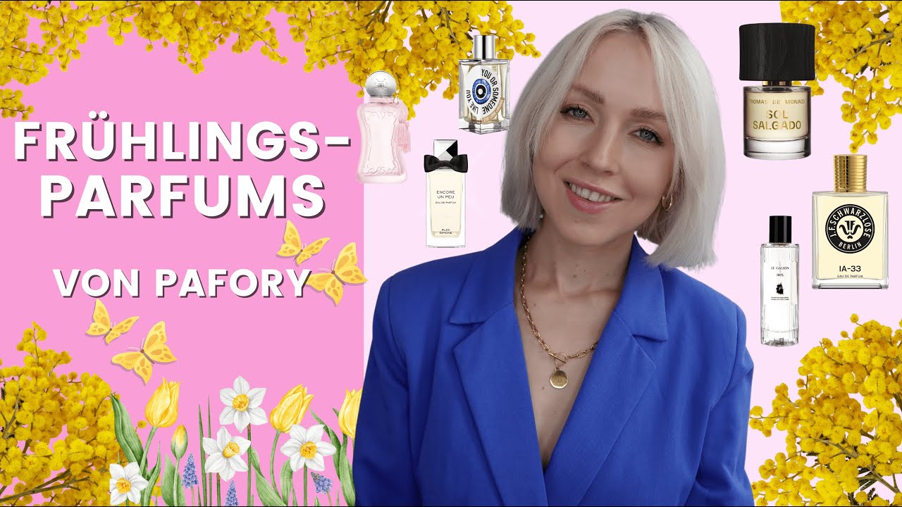 FRÜHLINGS PARFUM FAVORITEN von PAFORY