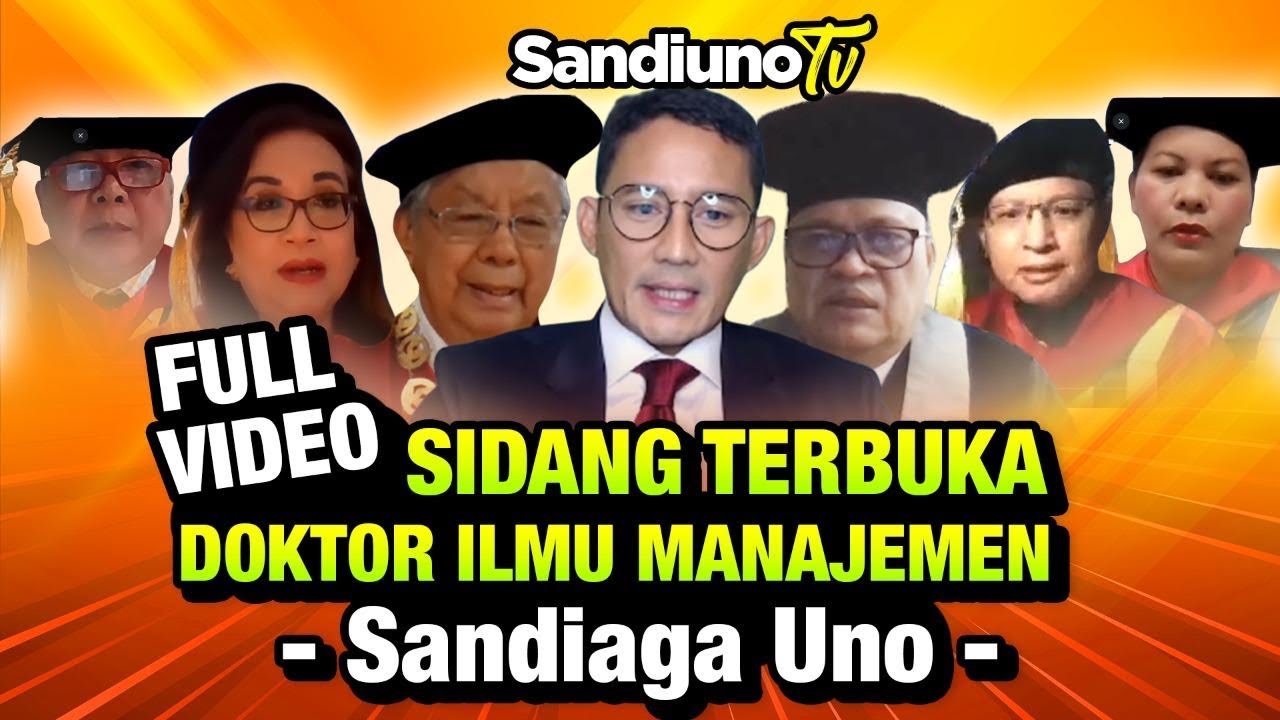 Full Video: SIDANG TERBUKA DOKTOR SANDIAGA UNO