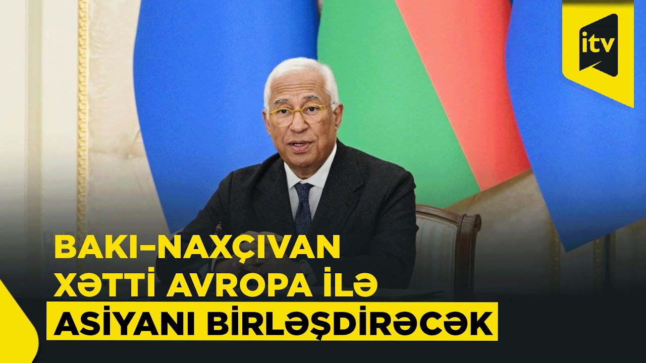 Antonio Koşta Bakı–Naxçıvan dəmir yolu layihəsindən danışdı