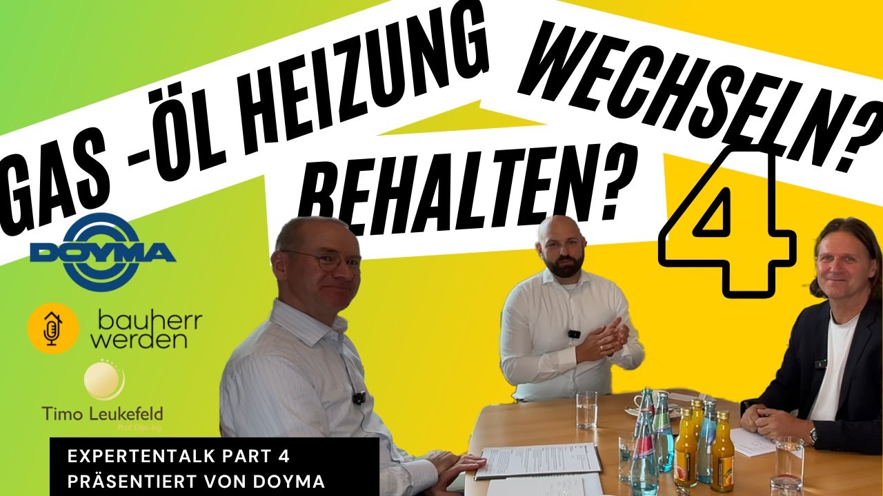 199 - Gas & Ölheizung ausbauen? - Expertentalk Pt.4 Prof. Timo Leukefeld und Thomas Wagner von DOYMA