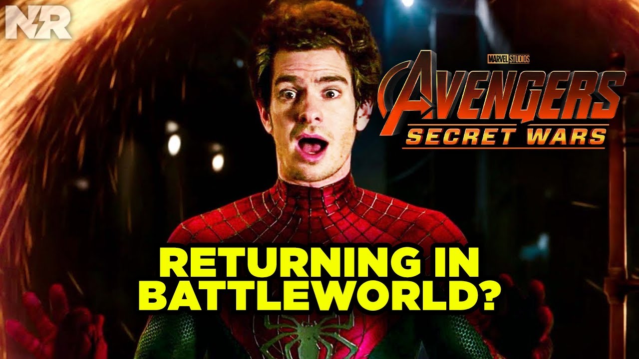 Andrew Garfield Spider-Man Returning in Avengers Secret Wars (2027)? | Rumor Rundown