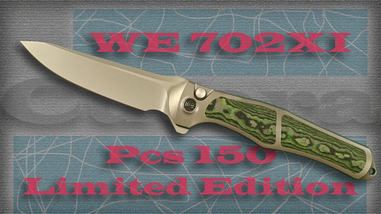 WeKnife 702XI Limited Edition .Unpacking .Review . Technical specifications .