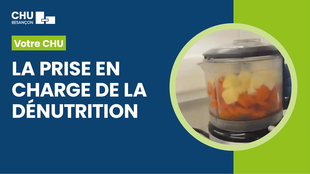La prise en charge de la dénutrition au CHU de Besançon