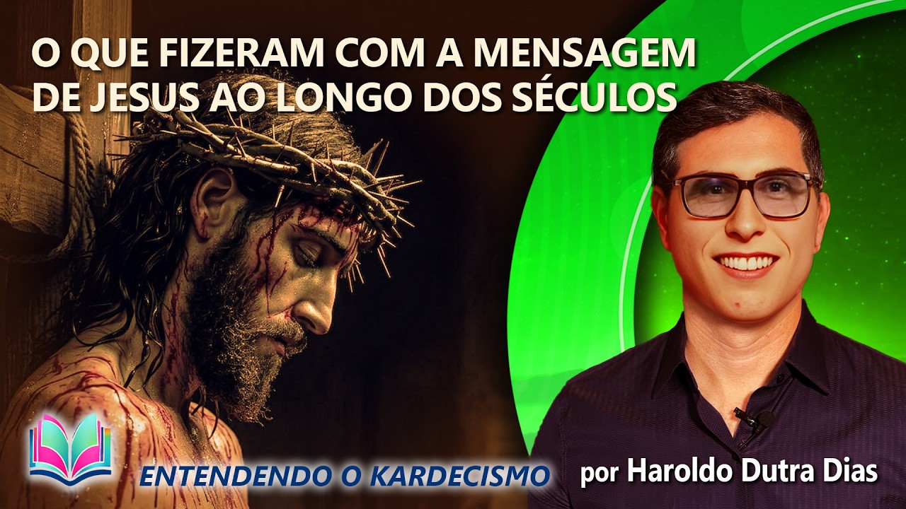 ✨A Maior Distorção Sobre Jesus Que Persiste Até Hoje _ HAROLDO DUTRA DIAS (PALESTRA ESPÍRITA)