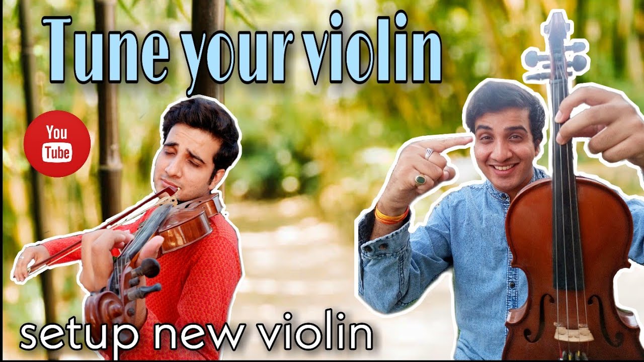 How to Tune your Violin in hindi | Chinmay Gaur