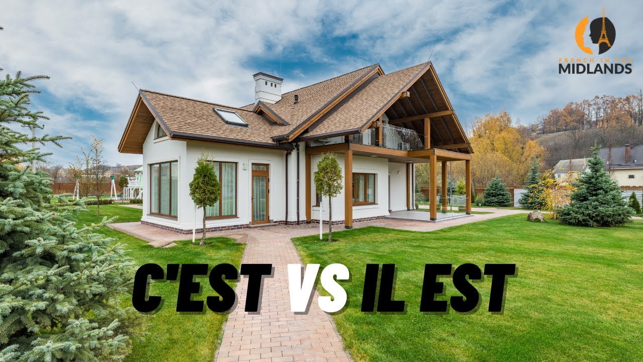 C'est vs Il est in French - What's the difference?
