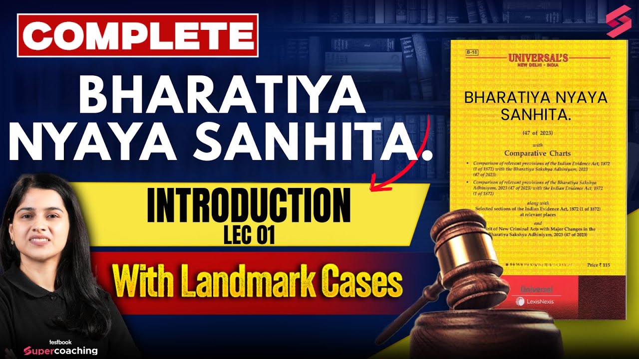 Complete BNS With Landmark Cases | Bharatiya Nyaya Sanhita 2023 By Deeksha Choudhary #1