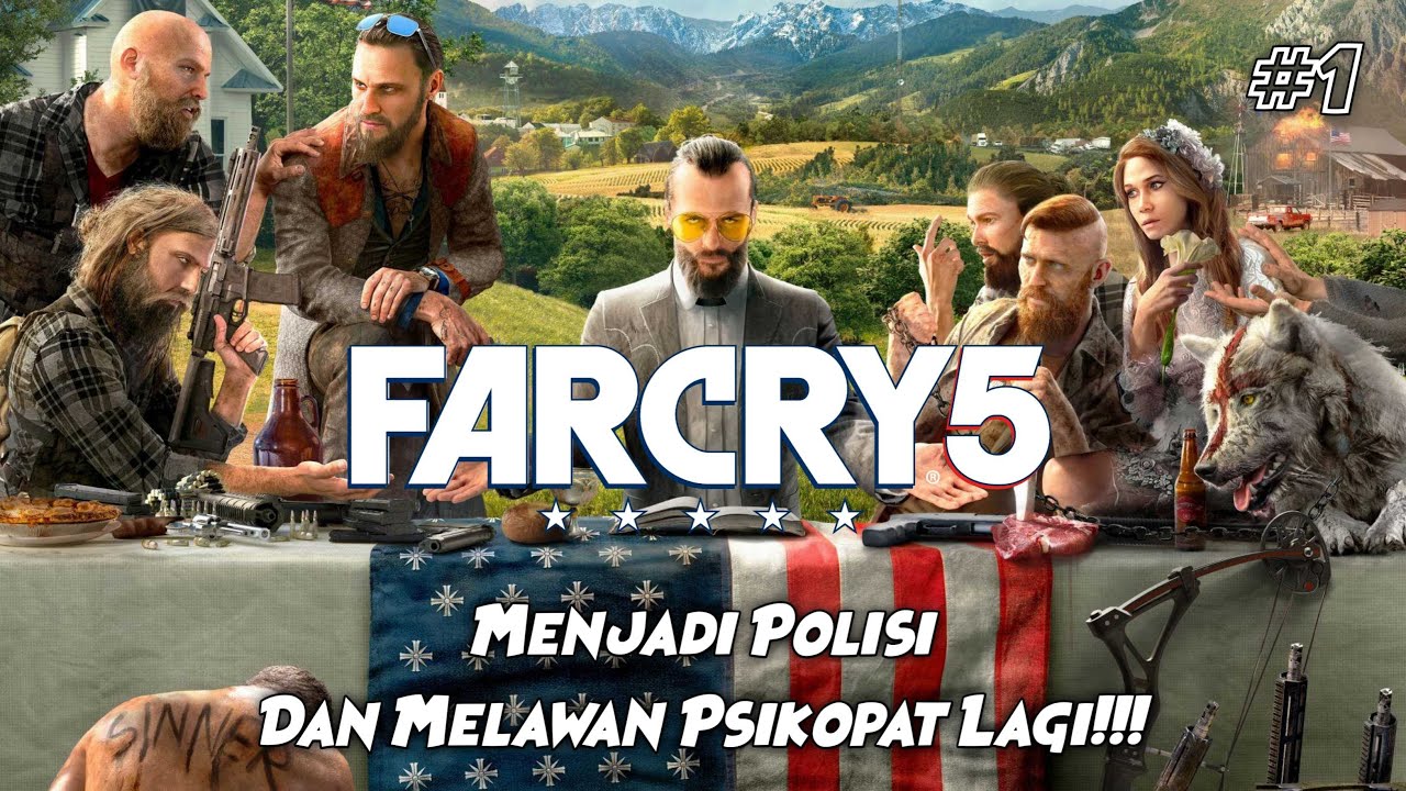 Petualangan Menjadi Polisi Yang Jujur | FarCry 5 Indonesia #1