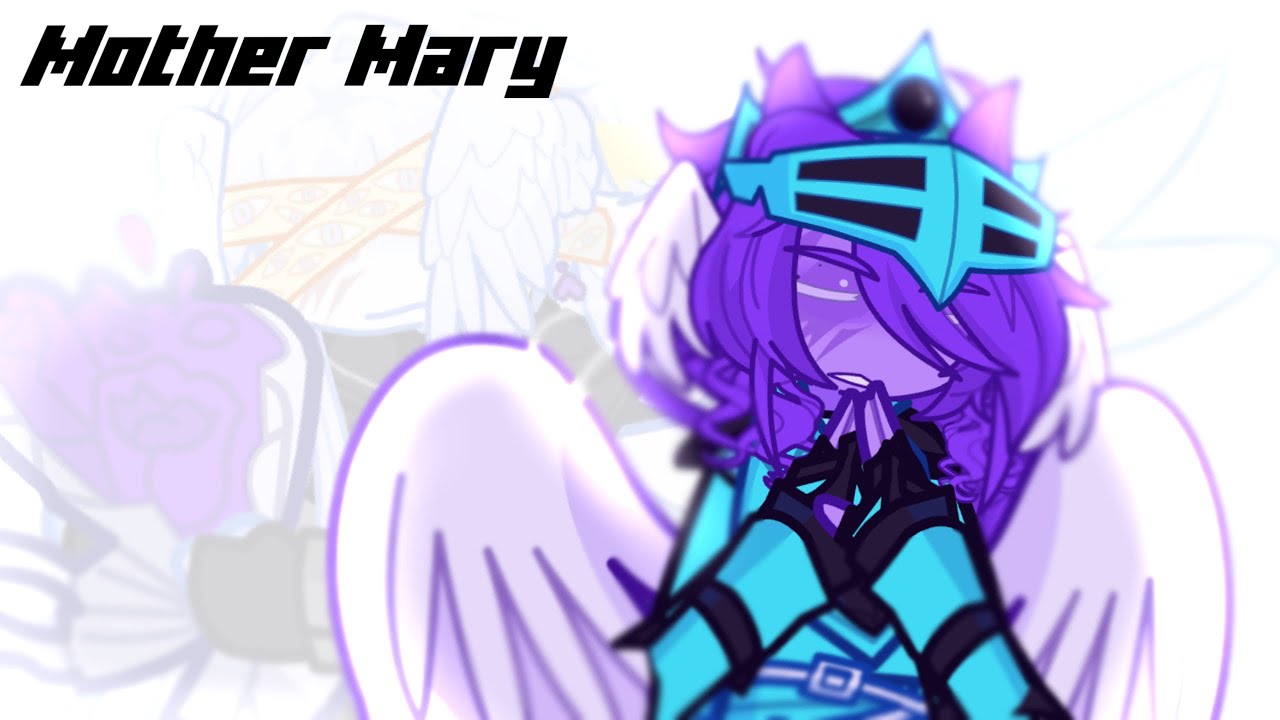 ☆~ Mother Mary ／／ Unstable Universe