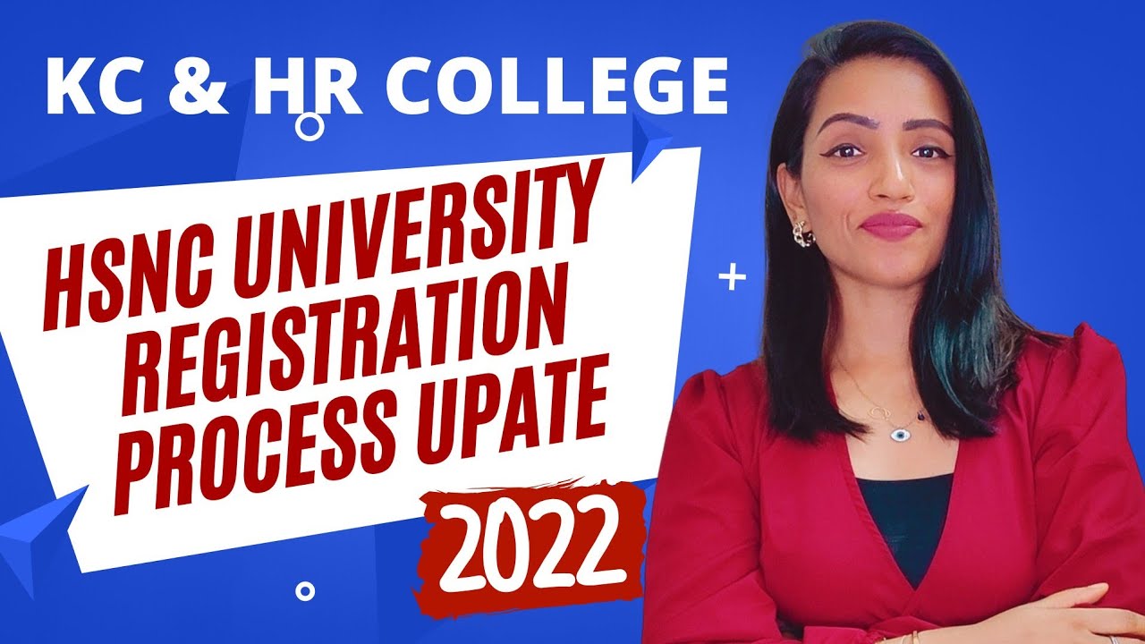 HSNC UNIVERSITY HR & KC COLLEGE 2022  FORM FILLING UPDATE
