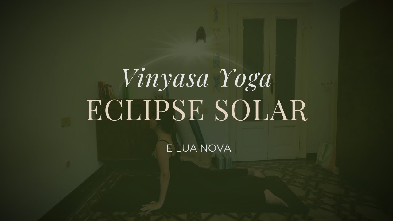 Slow Yoga // Eclipse solar e lua nova // 30 minutos