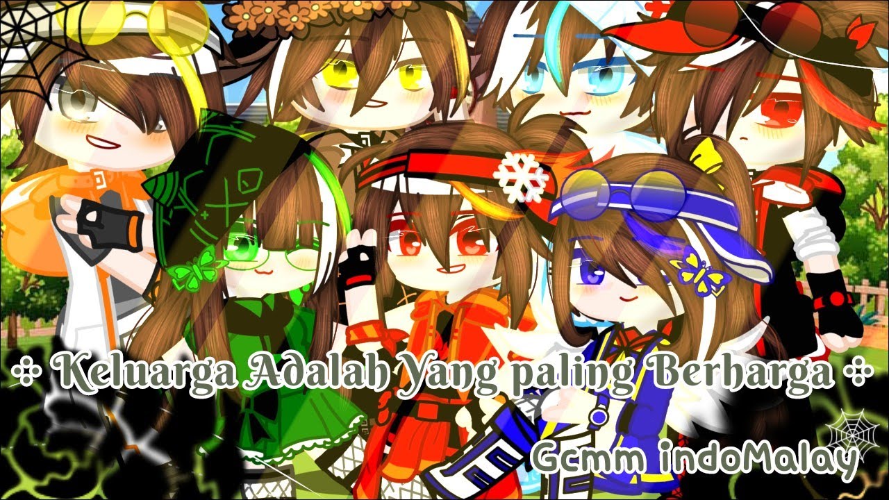 🎋🍎 Keluarga adalah yg paling Berharga 📸🌻Gcmm Malayindo🍊AU, Ship, Meme's / BoBoiBoy Elemental🍁