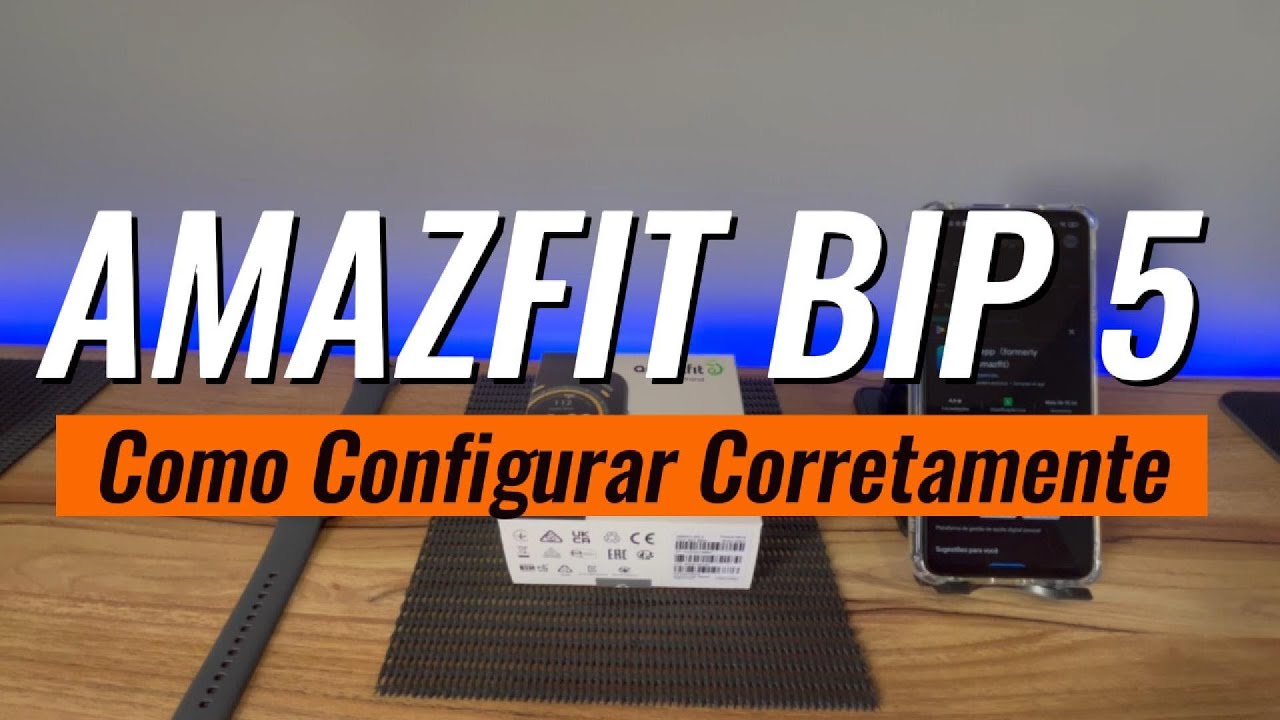 AMAZFIT BIP 5 -  Como Configurar corretamente com o Aparelho Celular (Iphone e Android)