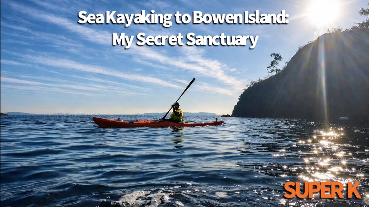 Sea Kayaking to Bowen Island: My Secret Sanctuary - 4K Video (No Music) 