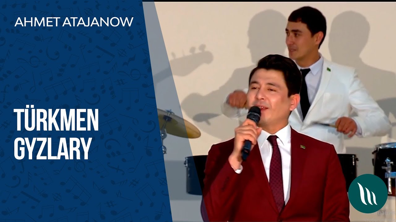 Ahmet Atajanow - Türkmen gyzlary | 2019