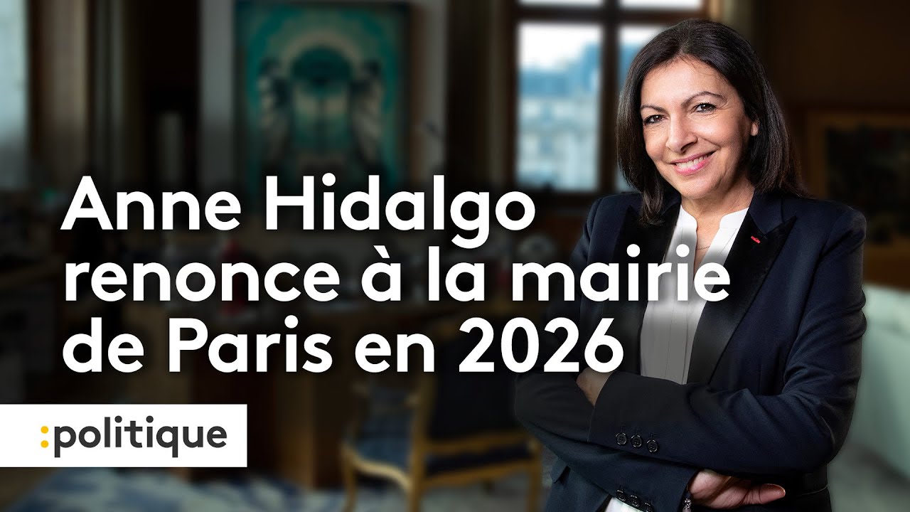Anne Hidalgo annonce qu'elle ne se représentera pas à la mairie de Paris en 2026