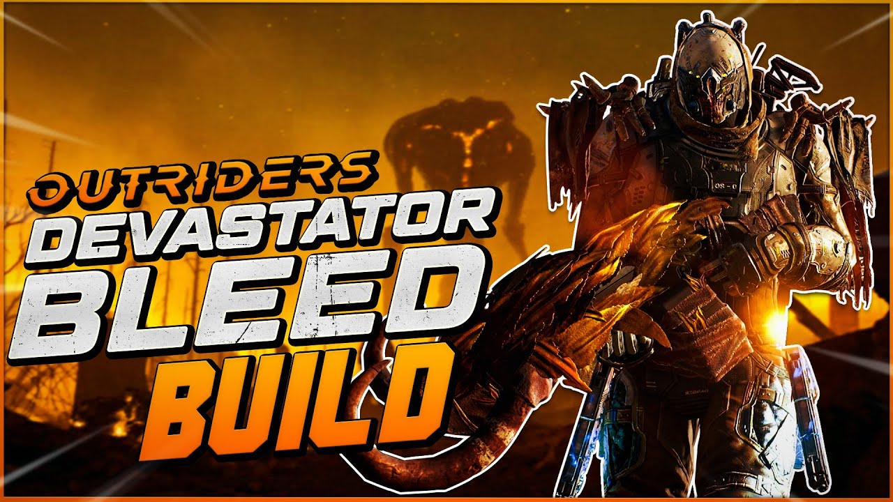 *Clear CT15 Easy* Outriders - Devastator Legendary Bleed Build