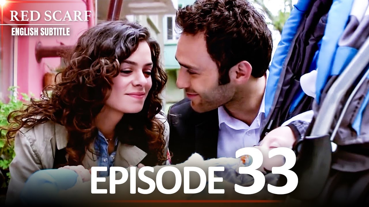 Red Scarf Episode 33 | English Subtitles | Al Yazmalım