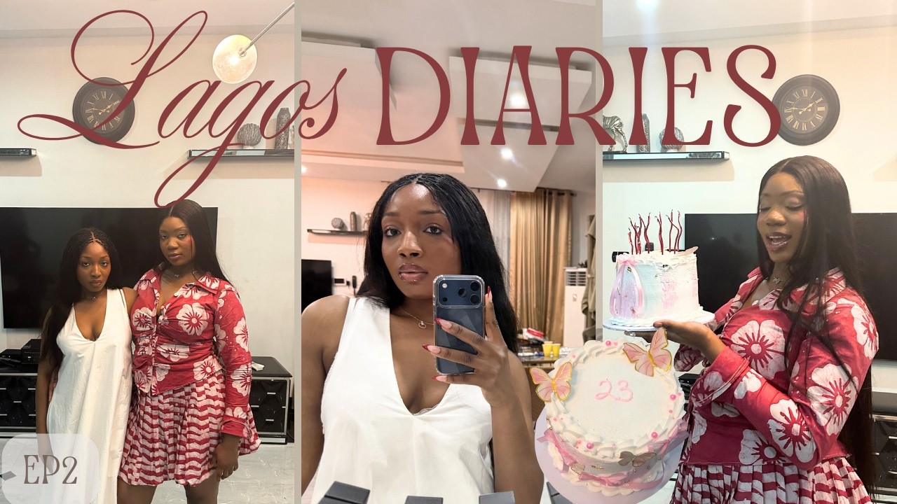 Lagos Diaries EP 2 || Celebrating My Best Friend’s 23rd Birthday in Lagos 🎂