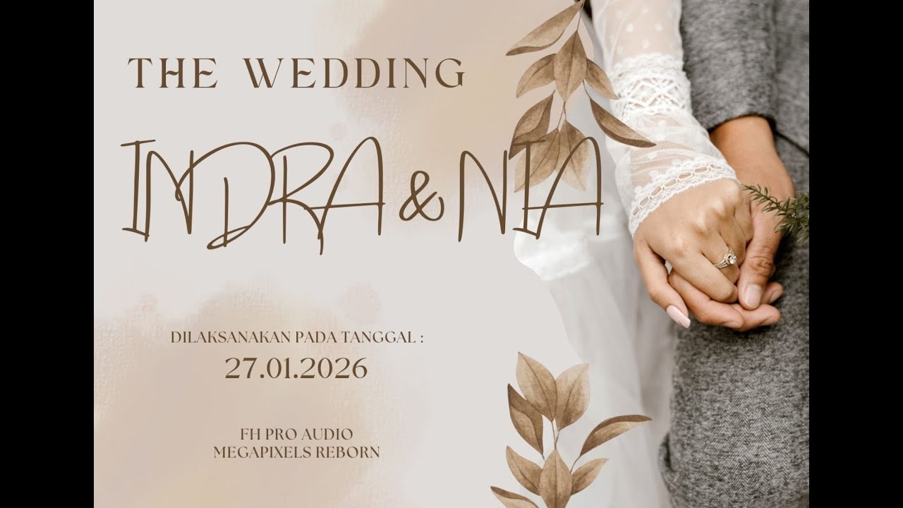 The Wedding INDRA & NIA | GUS DANANG AL BENTHO | FH PRO AUDIO | MEGAPIXELS REBORN