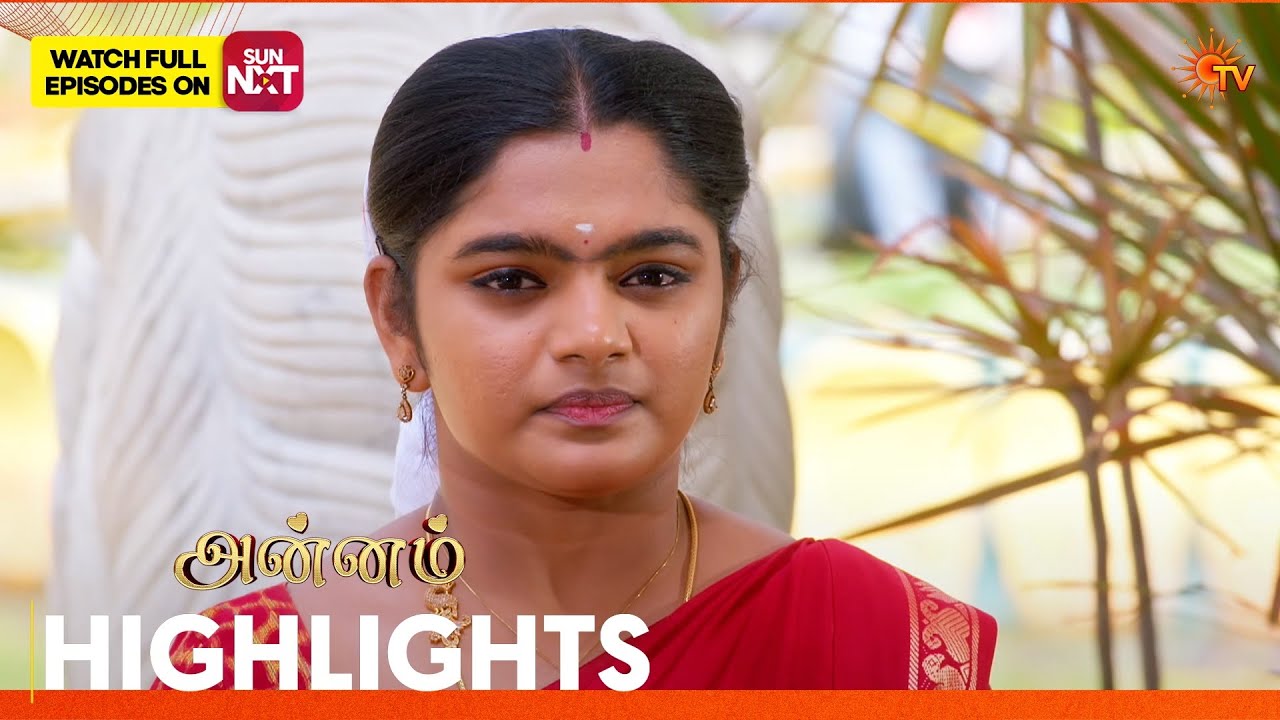 Annam - Highlights | 10 Feb 2026 | Tamil Serial | Sun TV