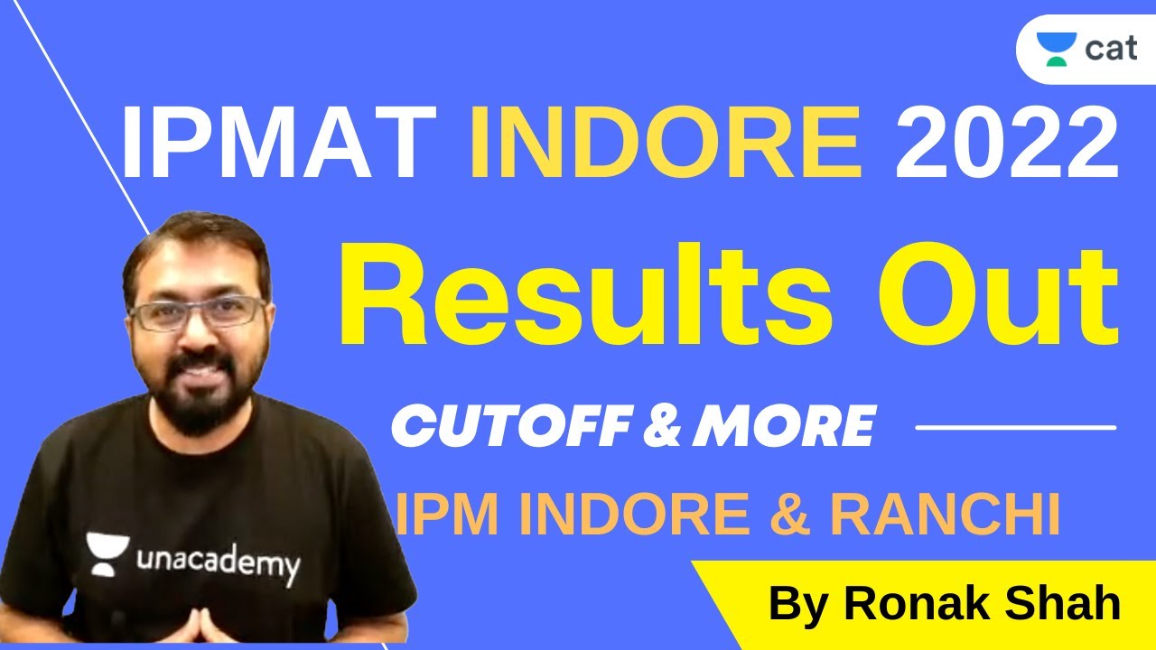 IPMAT 2022 | Answer Key | Results Out | Cutoff & Admissions | IPM Indore Ranchi | Ronak Shah