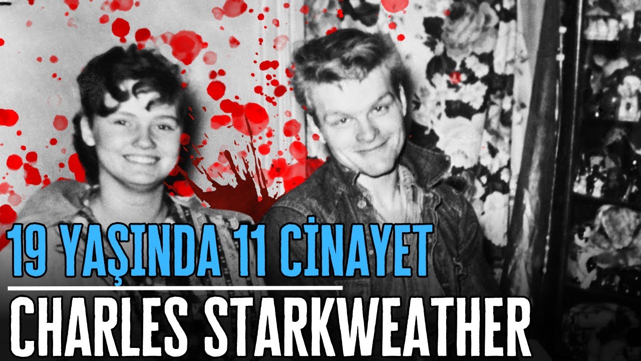 AMERİKA'NIN 19 YAŞINDAKİ GENÇ SERİ KATİLİ - CHARLES STARKWEATHER | Seri Katiller Belgesel Serisi