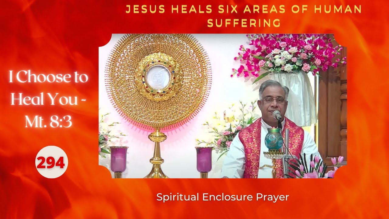 Spiritual Enclosure Prayer | I Choose to Heal You - 294