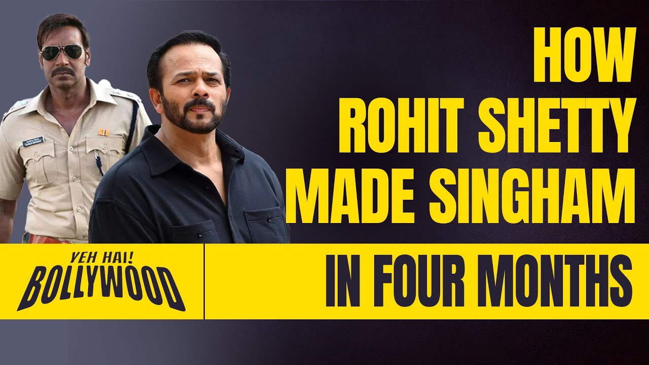 The Unknown Story of How Rohit Shetty Made the Film 'Singham' in Just Four Months